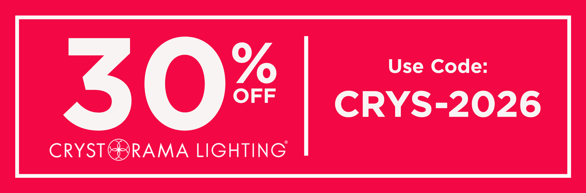 30% off Crystorama Lighting. Use code CRYS-2026